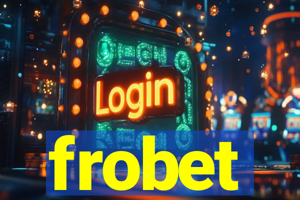 frobet