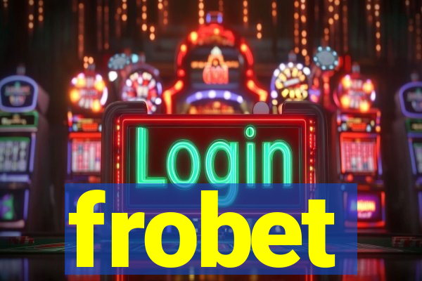 frobet