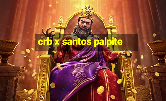 crb x santos palpite