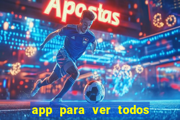 app para ver todos os jogos de futebol