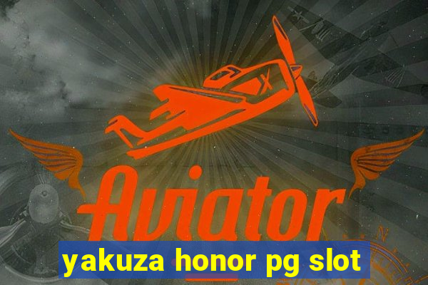 yakuza honor pg slot