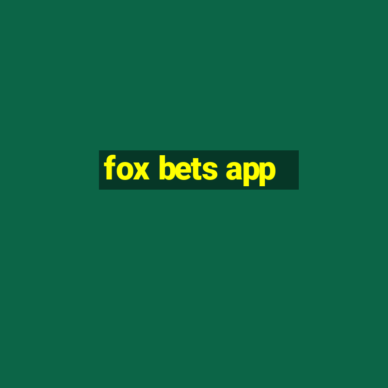 fox bets app