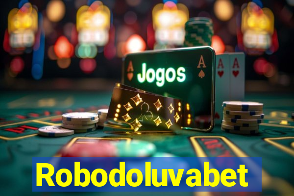 Robodoluvabet