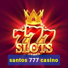 santos 777 casino