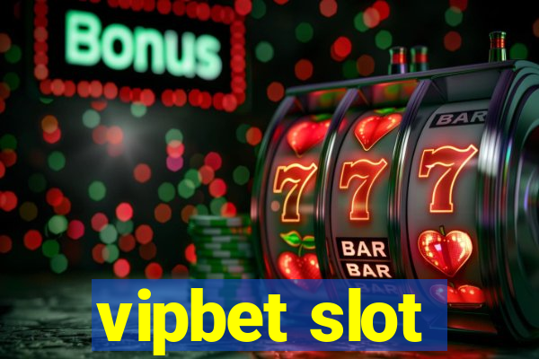 vipbet slot