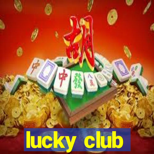 lucky club