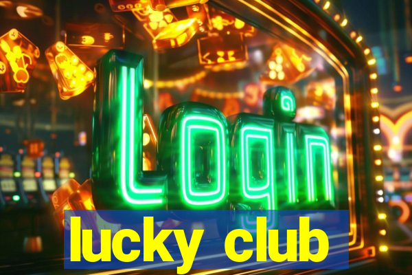 lucky club