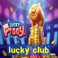 lucky club