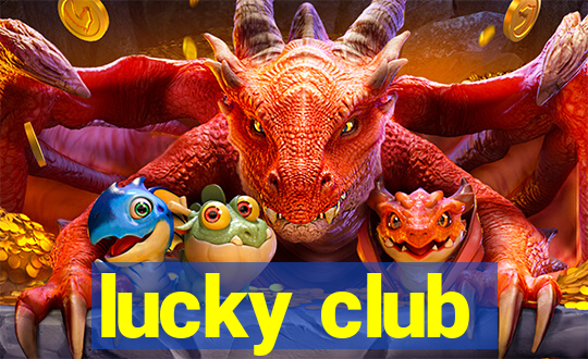 lucky club