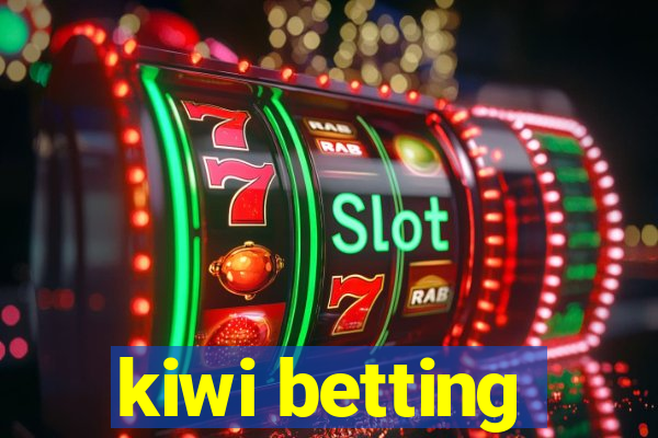 kiwi betting