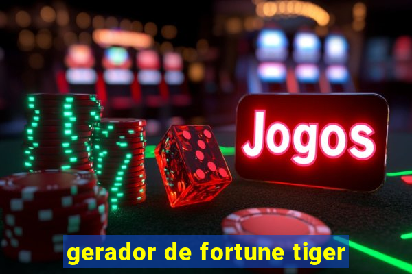 gerador de fortune tiger