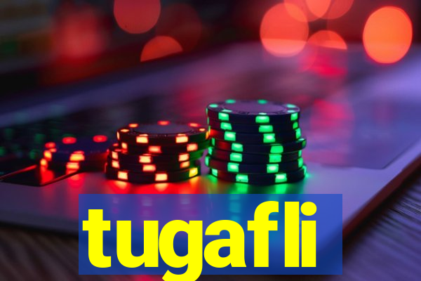 tugafli