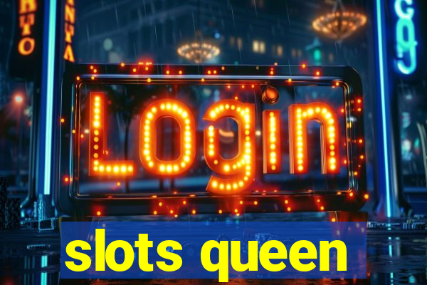 slots queen