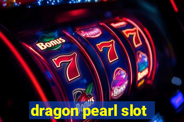 dragon pearl slot