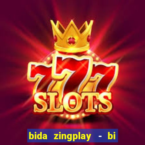 bida zingplay - bi a 8 bi