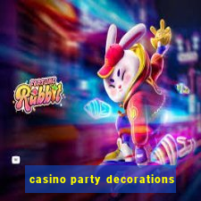 casino party decorations