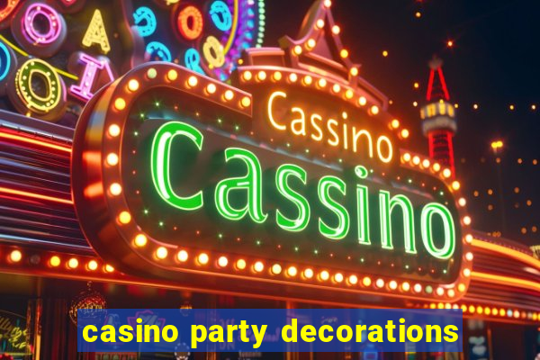 casino party decorations