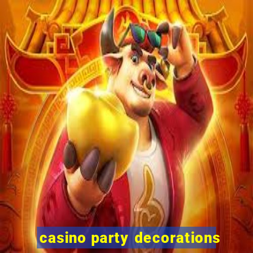 casino party decorations