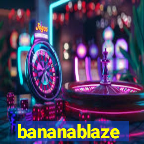 bananablaze