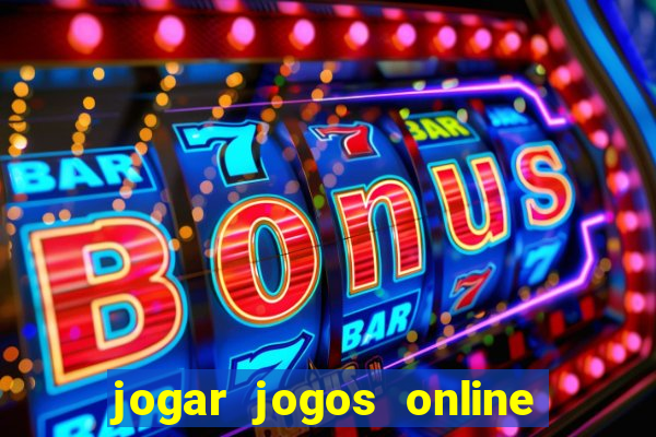 jogar jogos online e ganhar dinheiro