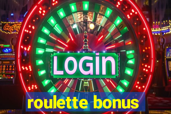 roulette bonus