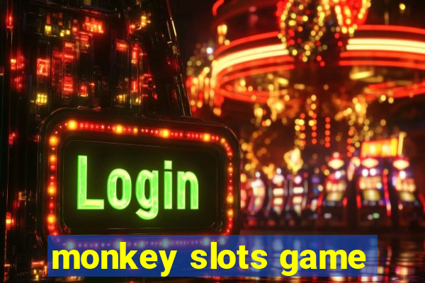 monkey slots game