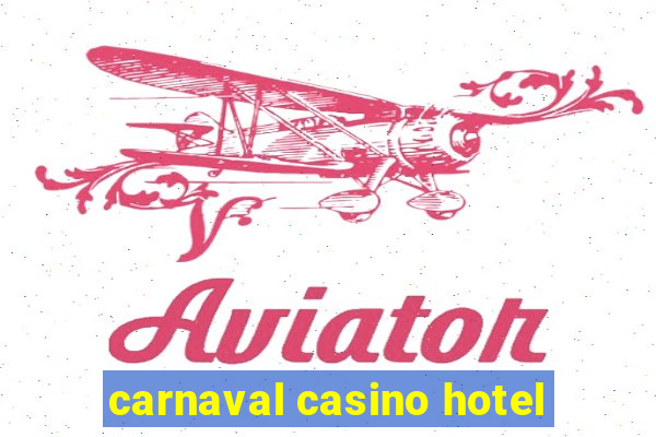 carnaval casino hotel