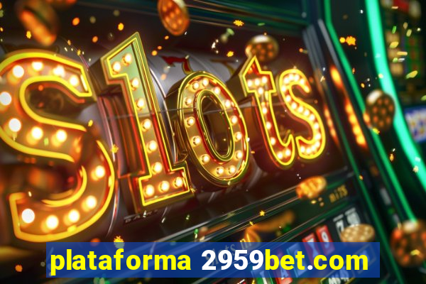 plataforma 2959bet.com