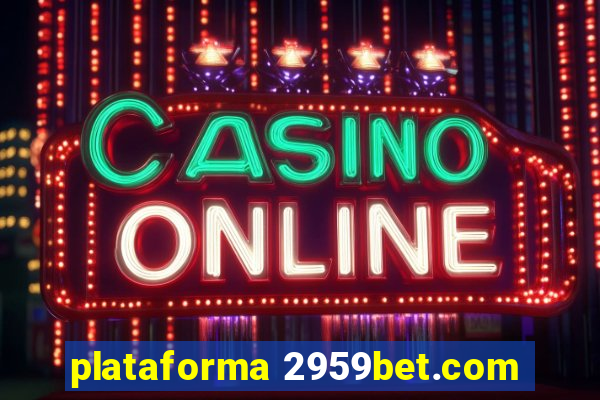 plataforma 2959bet.com