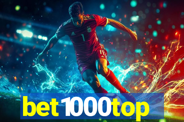 bet1000top