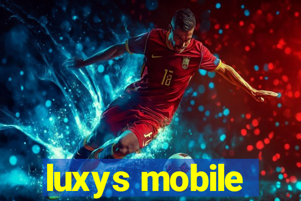 luxys mobile