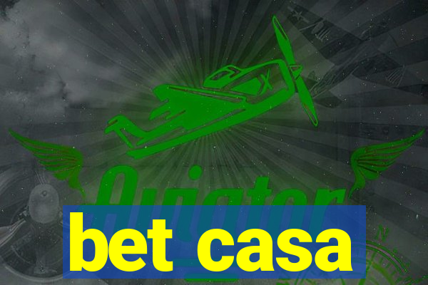 bet casa