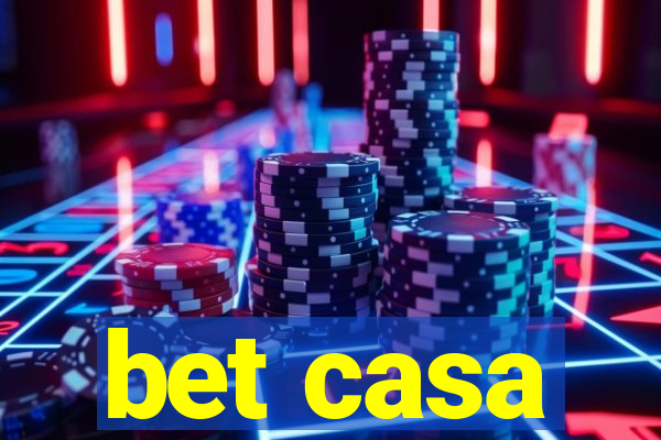 bet casa