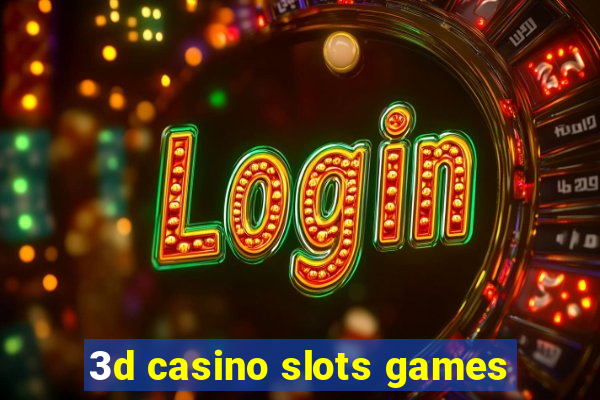 3d casino slots games