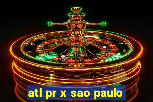 atl pr x sao paulo