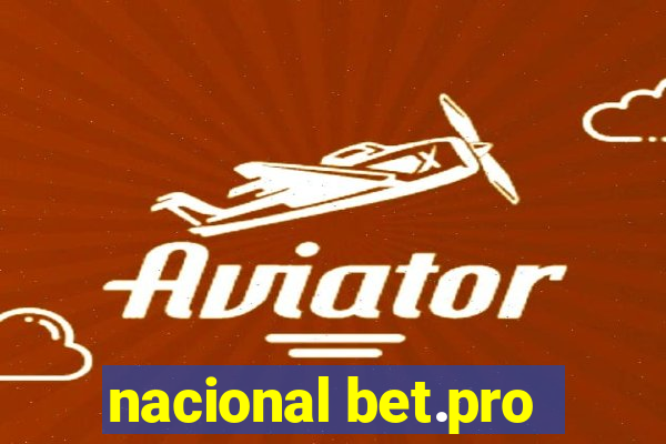 nacional bet.pro