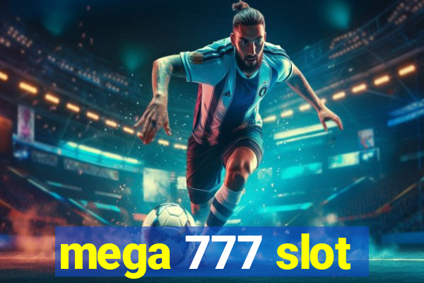 mega 777 slot