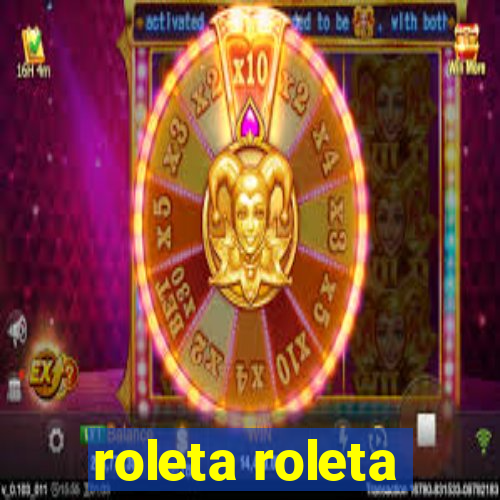 roleta roleta