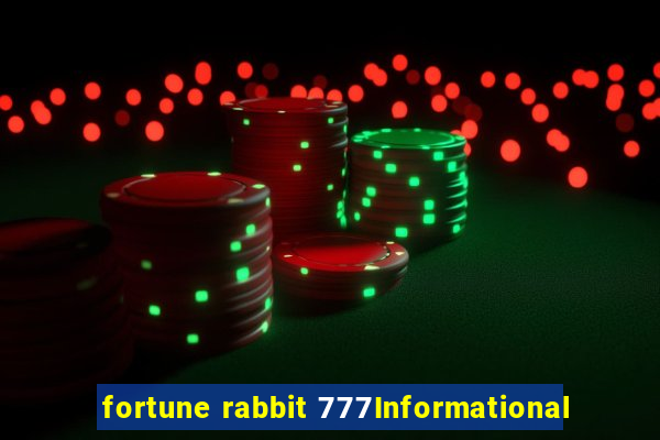 fortune rabbit 777Informational