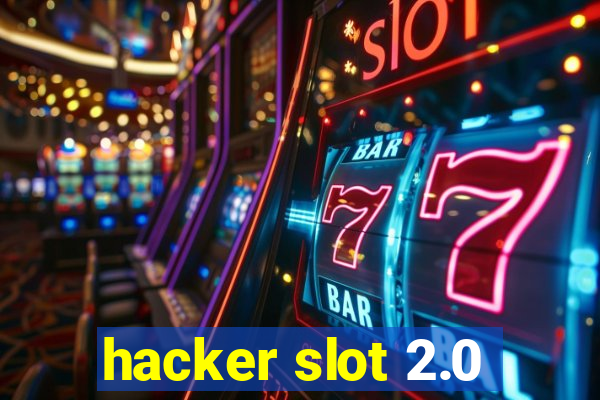 hacker slot 2.0