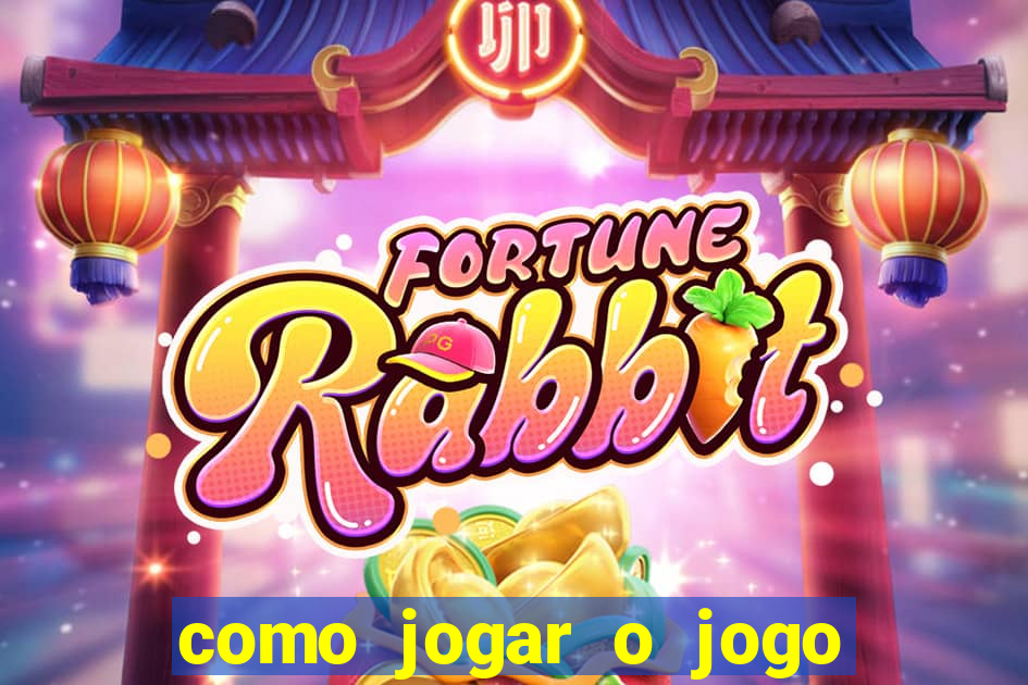 como jogar o jogo de aposta do tigre