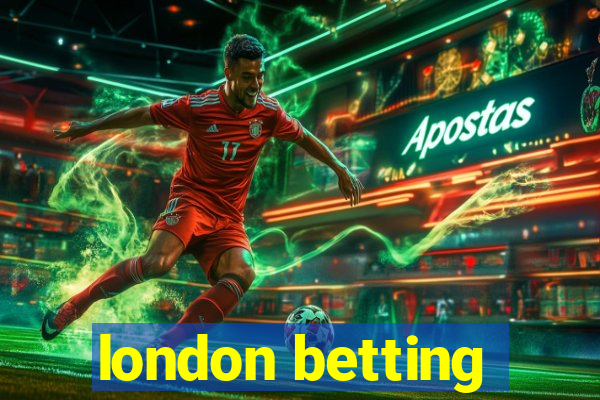 london betting