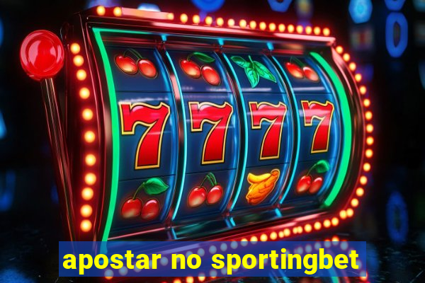 apostar no sportingbet