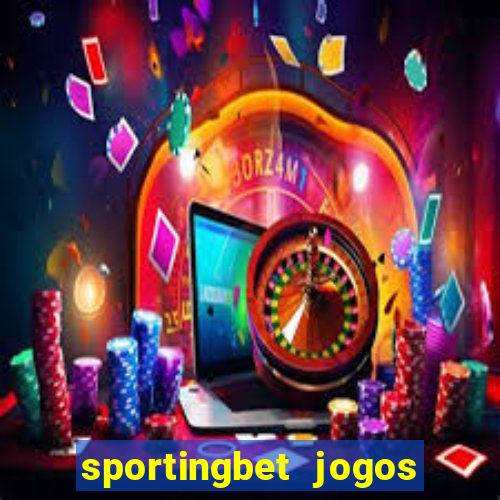 sportingbet jogos de hoje