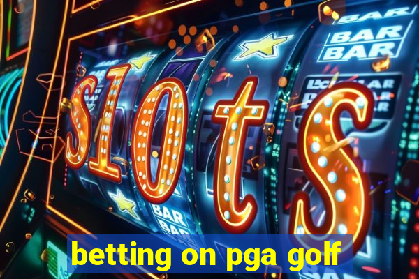 betting on pga golf