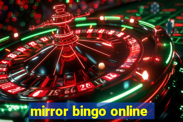 mirror bingo online