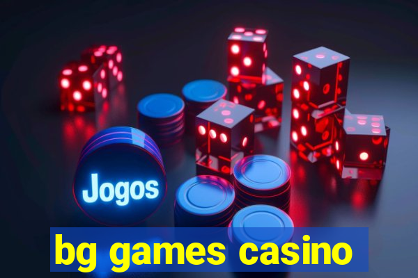 bg games casino