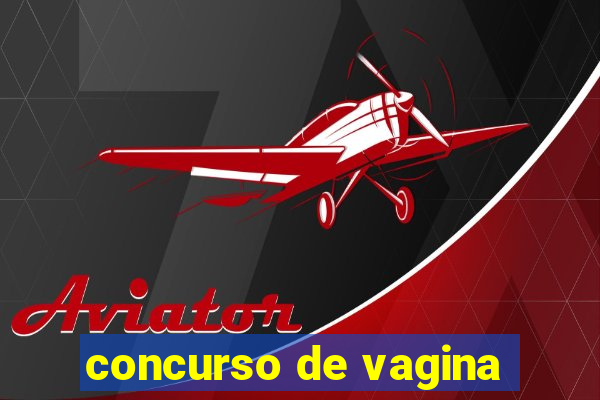 concurso de vagina