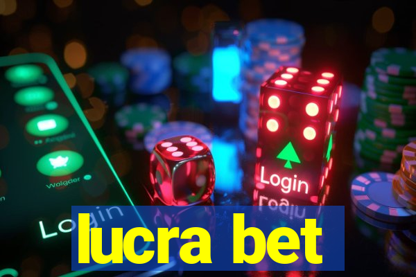 lucra bet