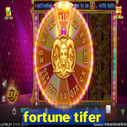 fortune tifer